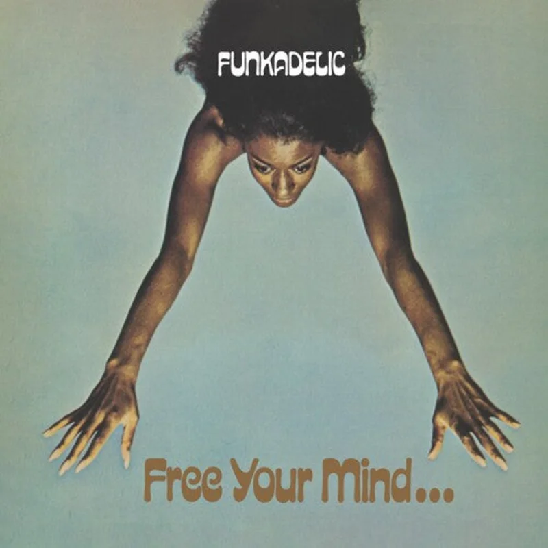 [05/01] Funkadelic - Free Your Mind and Your Ass Will Follow (Blue Vinyl) [PRE-ORDER]