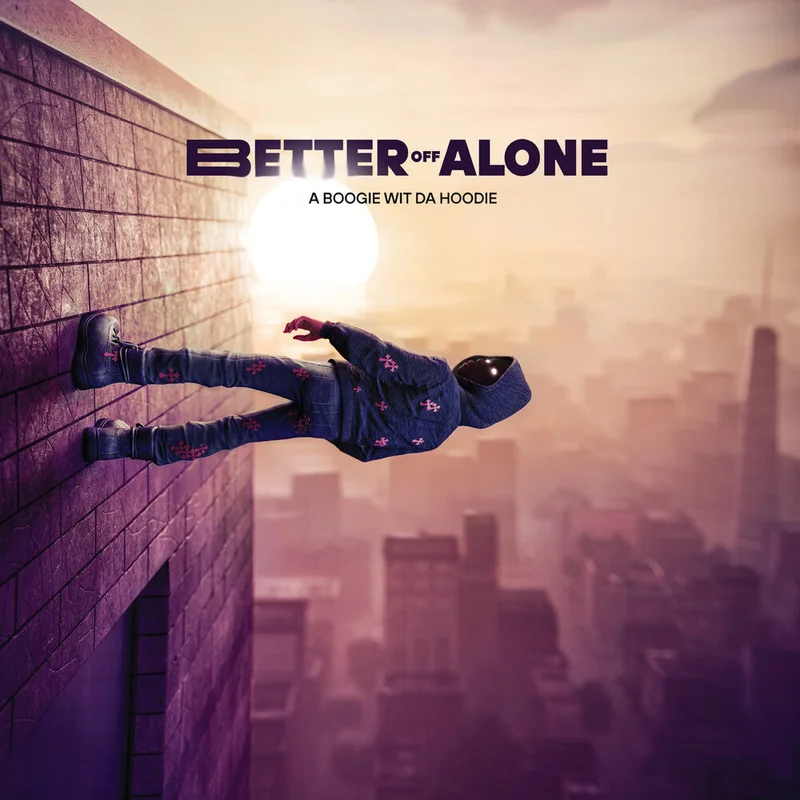 A Boogie Wit Da Hoodie - Better Off Alone [Indie Exclusive] (Mod)