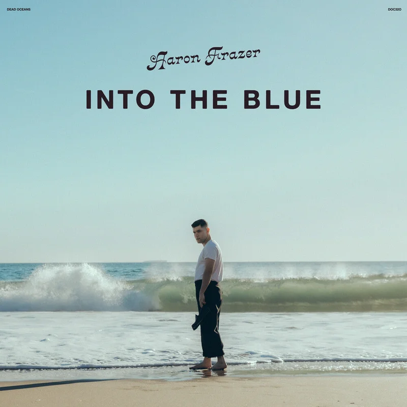 Aaron Frazer - Into The Blue [Clear Vinyl]