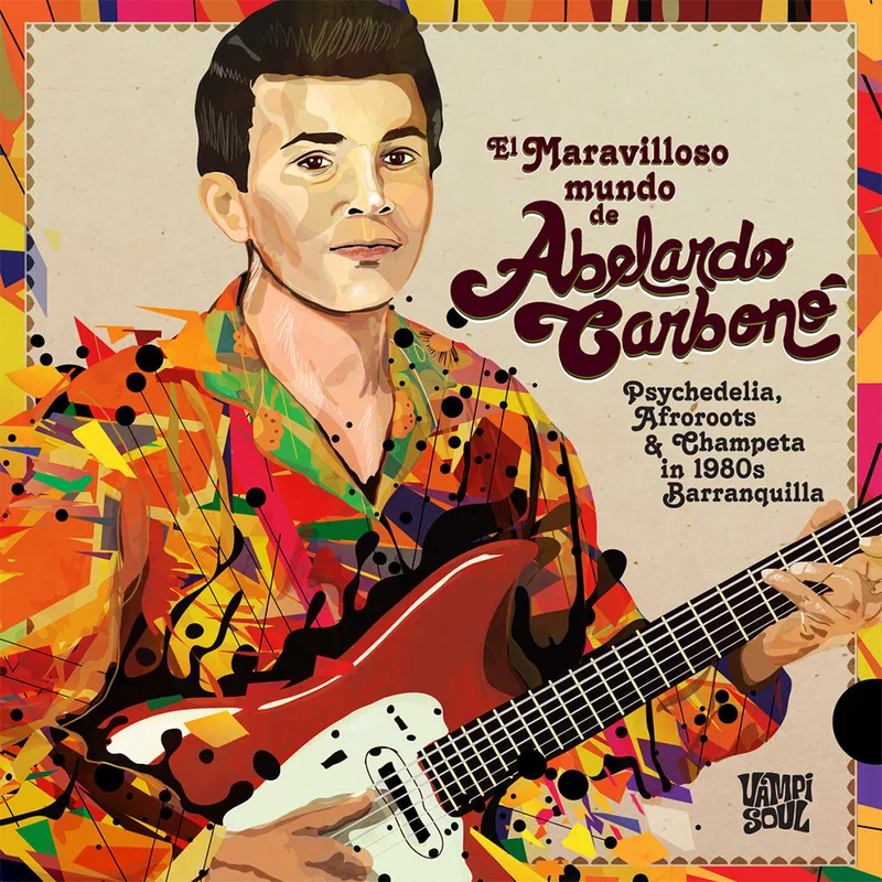 ABELARDO CARBON - El Maravilloso Mundo De... (Reissue) - 2LP - Vinyl