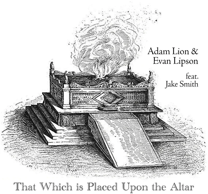 Adam Lion  / Lipson,Evan / Smith,Jake - That Which Is Placed Upon The Altar [CD]