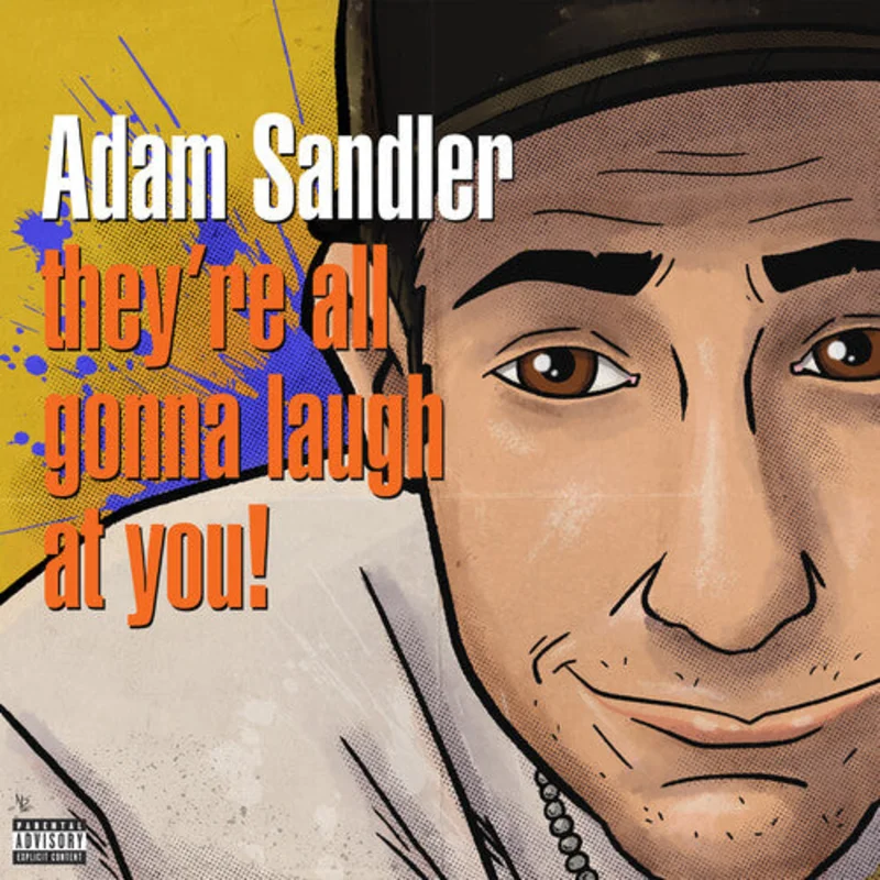 Adam Sandler - They're All Gonna Laugh At You! [RSD2026]