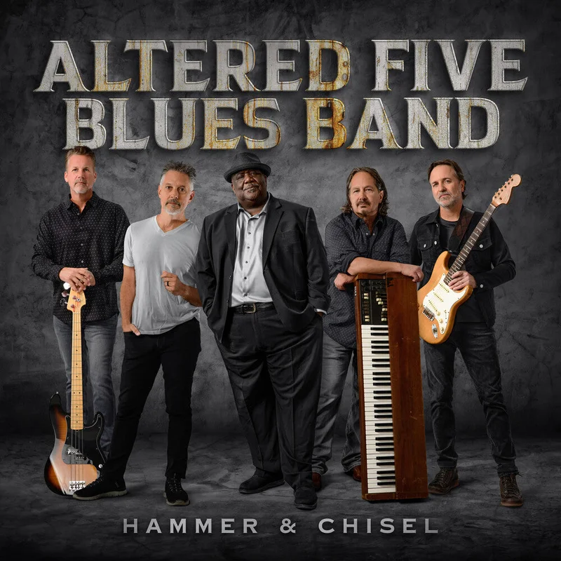 Altered Five Blues Band - Hammer & Chisel [CD]