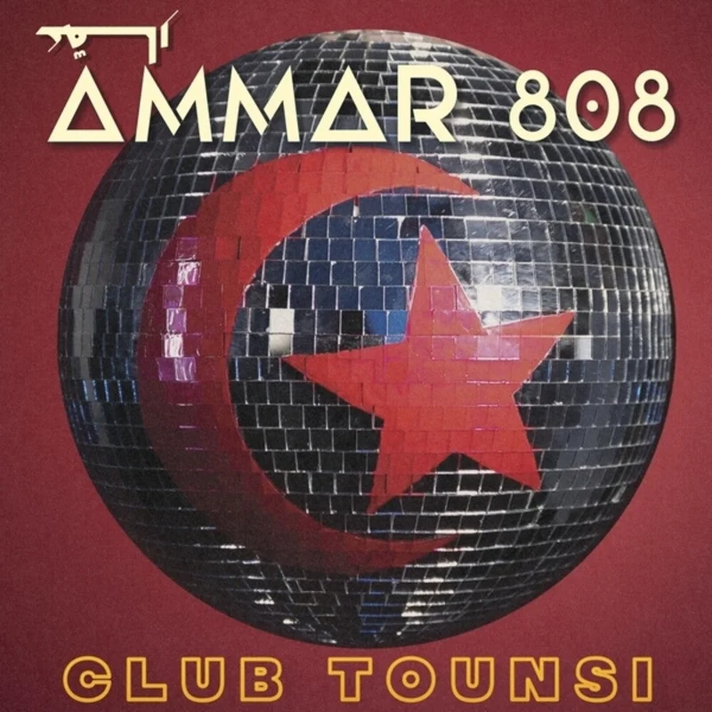 Ammar 808 - Club Tounsi [CD]