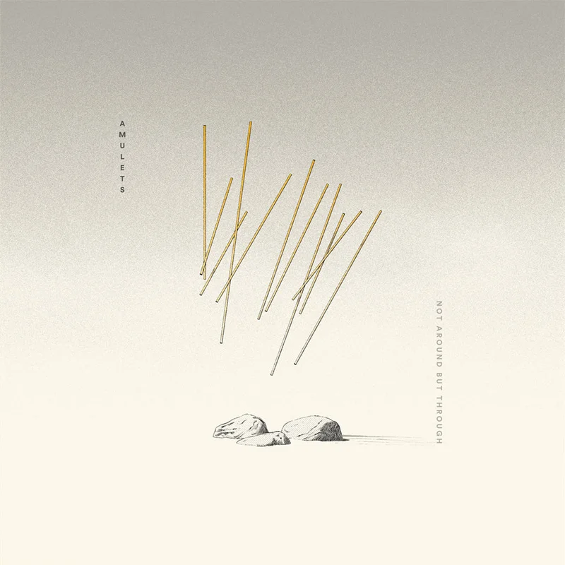 AMULETS - Not Around But Through