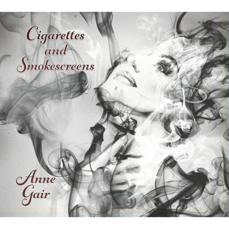 Anne Gair - Cigarettes And Smokescreens WHITE VINYL (Vinyl LP) PRE-ORDER
