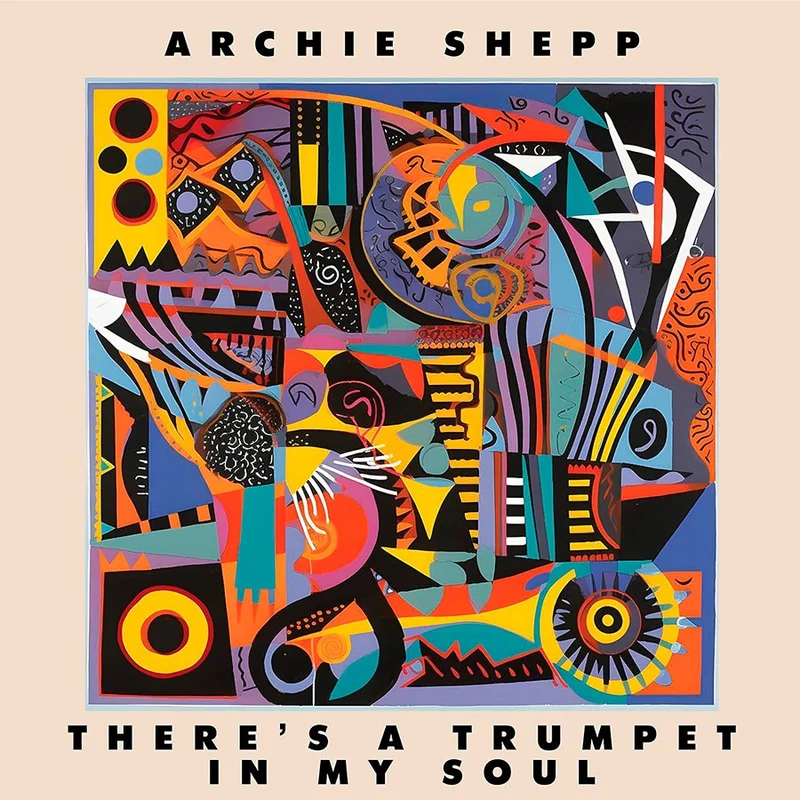 Archie Shepp  There's A Trumpet In My Soul (Vinyl LP)