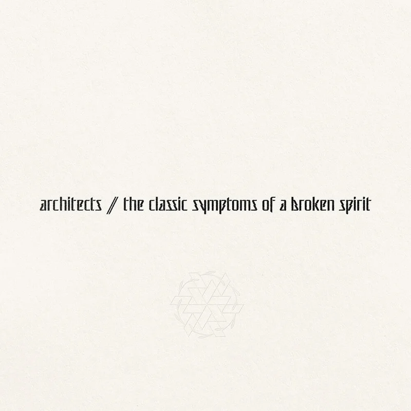 Architects - The Classic Symptoms Of A Broken Spirit [CD]