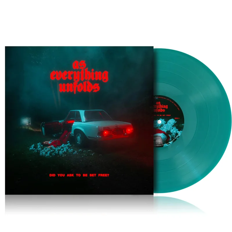 AS EVERYTHING UNFOLDS - Did You Ask to Be Set Free - LP - Transparent Petrol Green [APR 10]