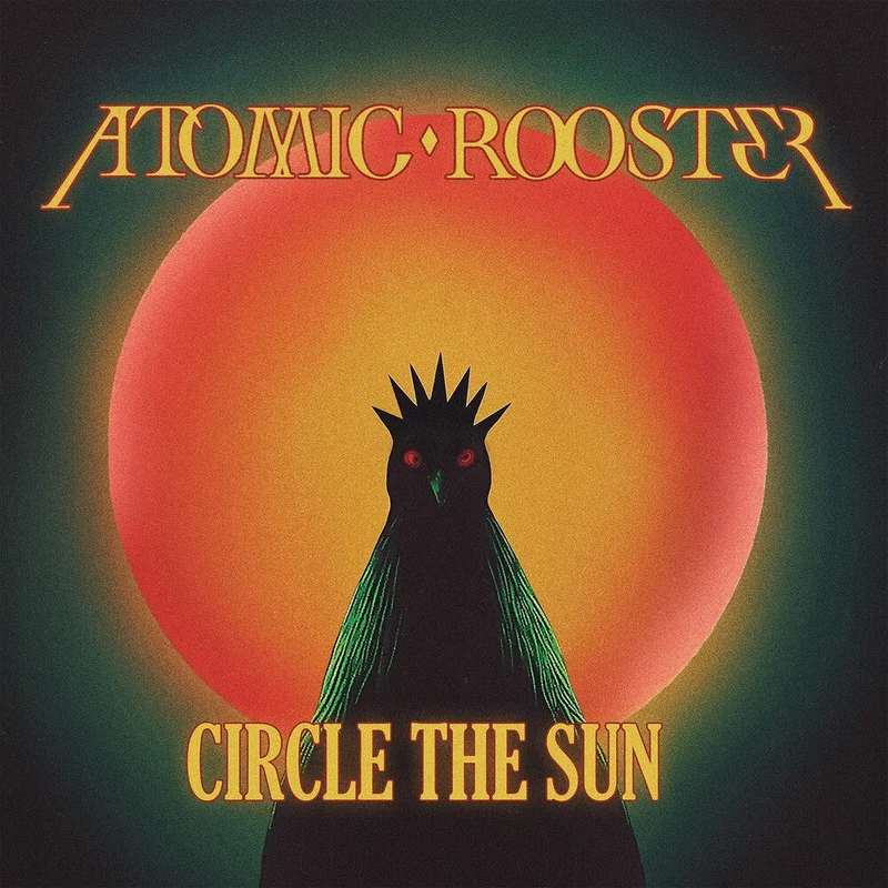Atomic Rooster - Circle The Sun [CD]