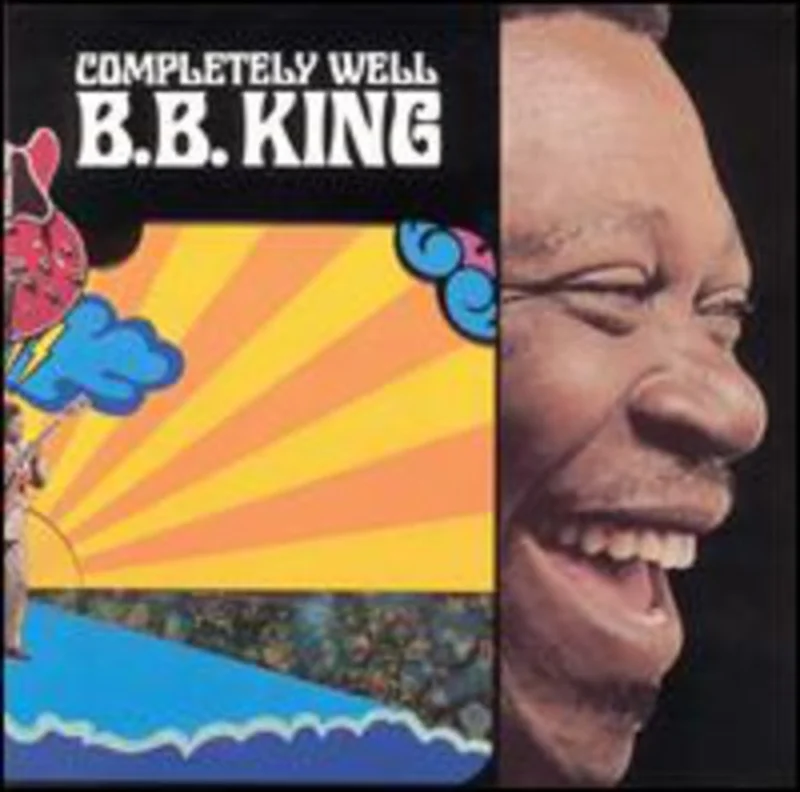 B.B. King - Completely Well [Remastered]