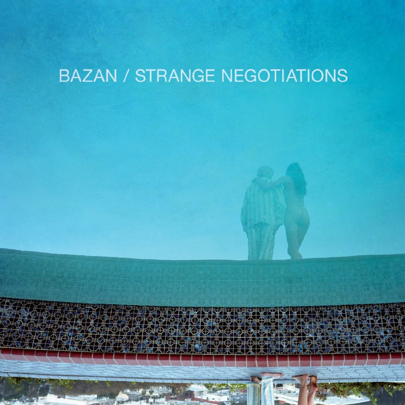 Bazan, David - Strange Negotiations (Aqua Blue Vinyl) (Vinyl LP) PRE-ORDER