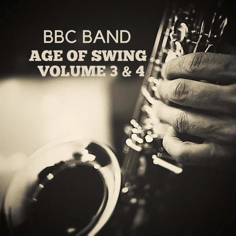 BBC Band - BBC Band - Age of Swing Volume 3 & 4 [CD]