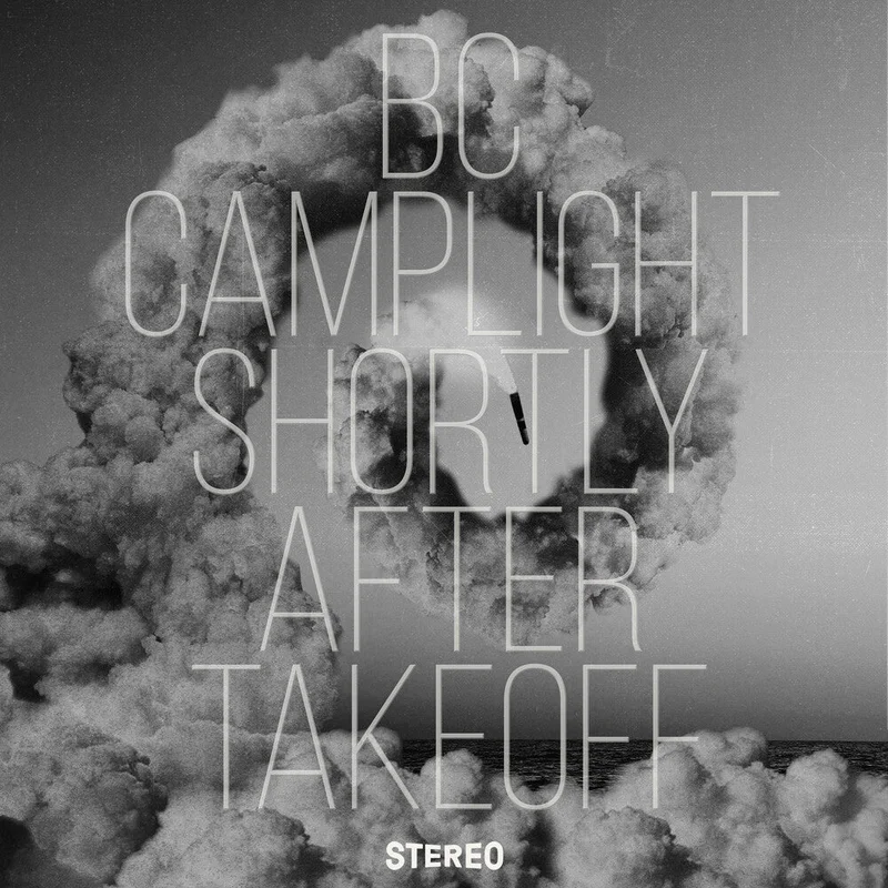 Bc Camplight - Shortly After Takeoff [LP]