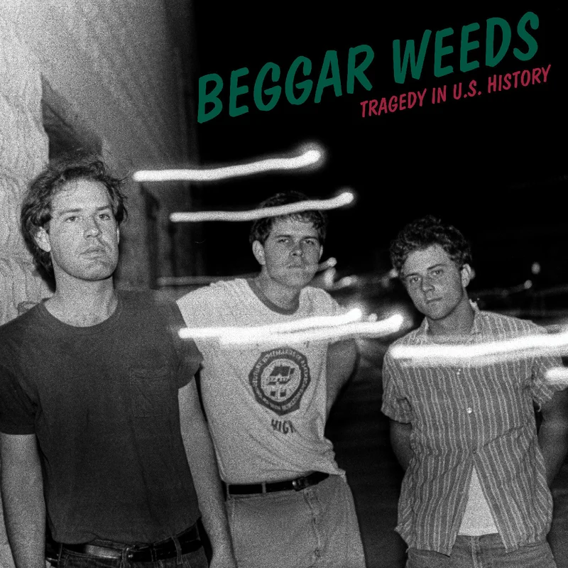 Beggar Weeds - Tragedy In U.S. History (Vinyl LP) PRE-ORDER