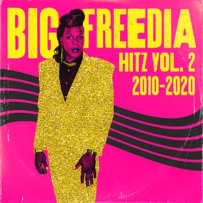 Big Freedia - Hitz Vol. 2 2010-2020 [BFRSD2024]