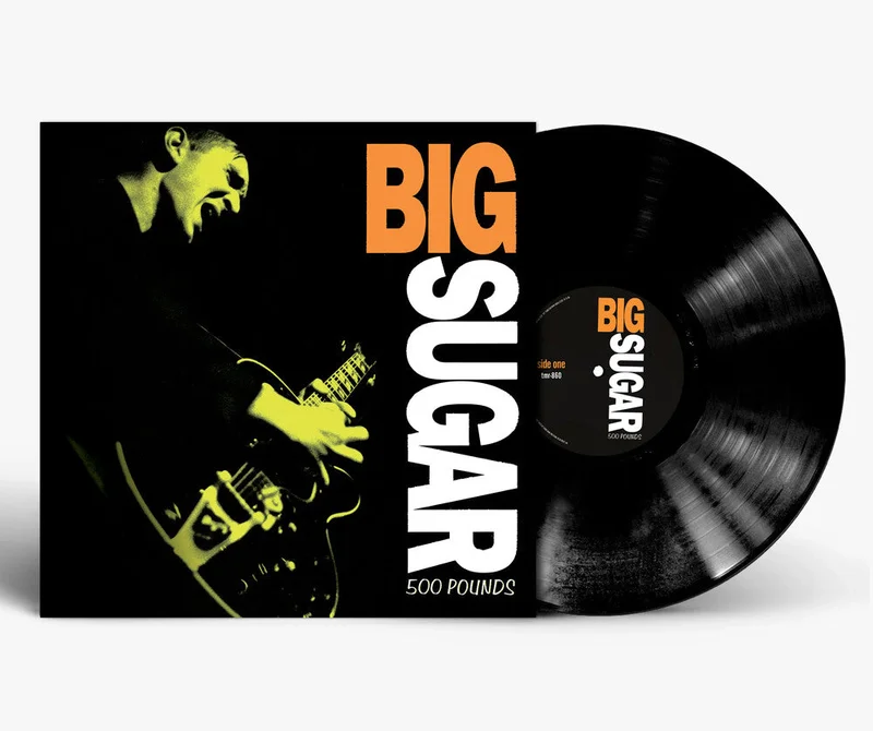 Big Sugar - 500 Pounds [LP]