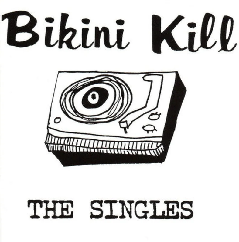 Bikini Kill - The Singles [LP]