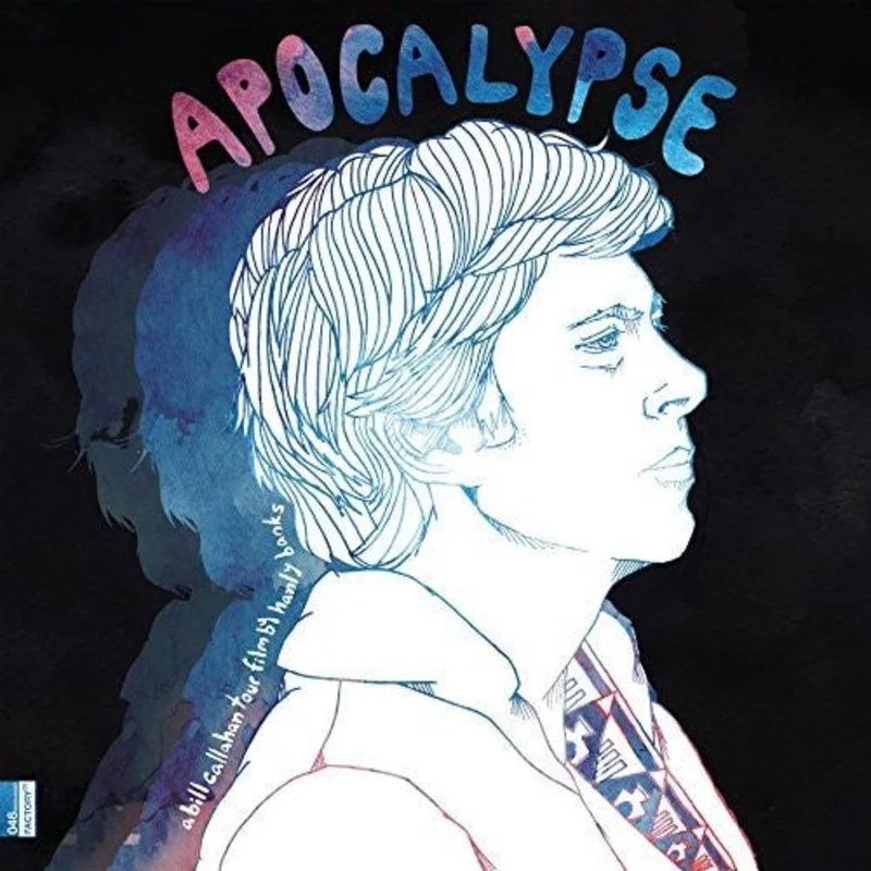 Bill Callahan - Apocalypse: A Bill Callahan Tour Film By Hanly Banks - LP + DVD