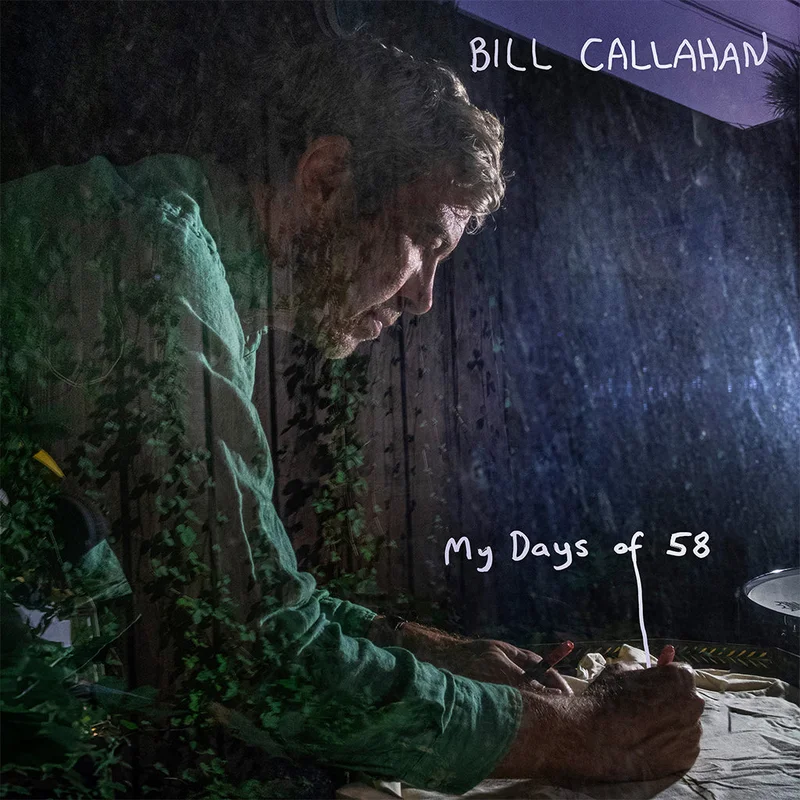BILL CALLAHAN - My Days Of 58 - 2LP - Gatefold Vinyl [FEB 27]