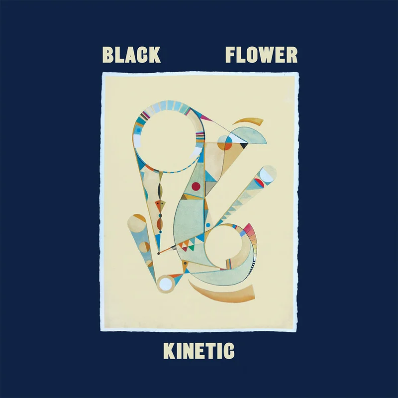 BLACK FLOWER - Kinetic - LP - Vinyl