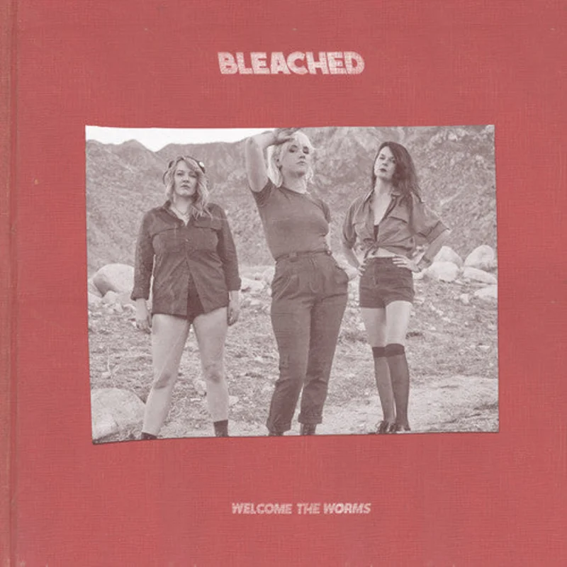 Bleached - Welcome The Worms [Vinyl]