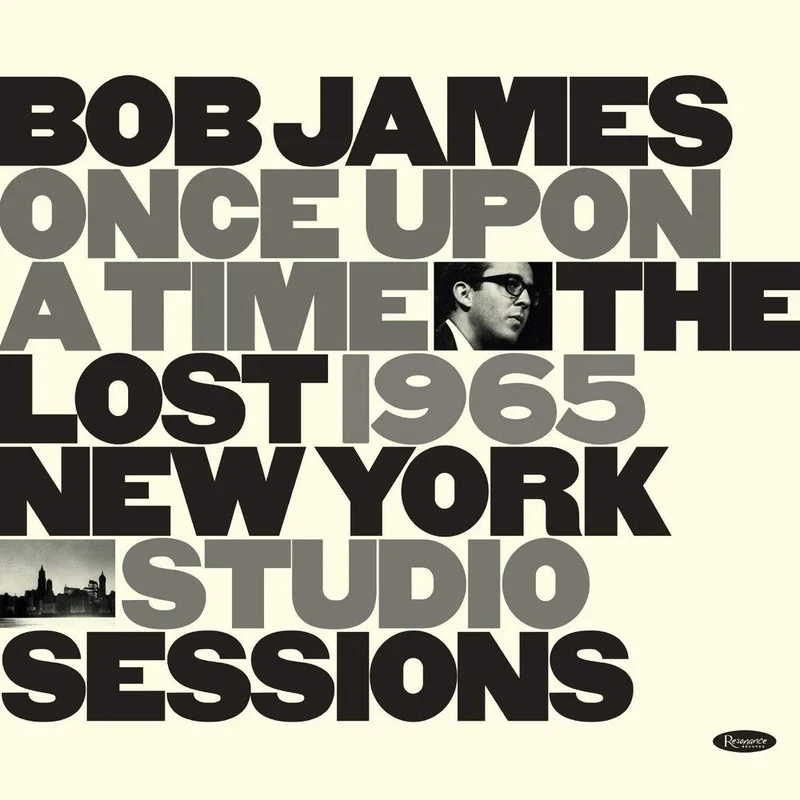 Bob James - Once Upon A Time: The Lost 1965 New York Studio Sessions [CD]