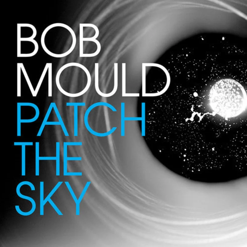 Bob Mould - Patch the Sky [CD]