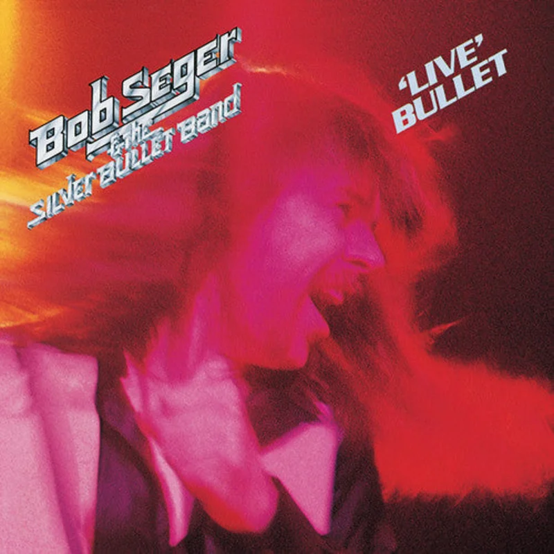Bob Seger - Live Bullet [Remastered]