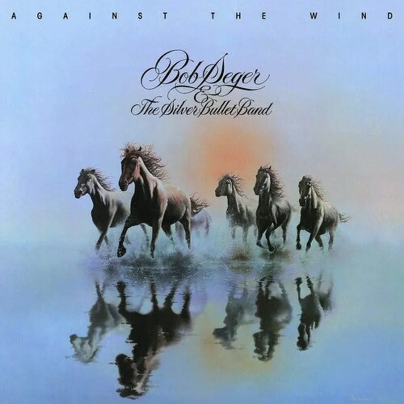 Bob Seger & the Silver Bullet Band - Against The Wind - LP
