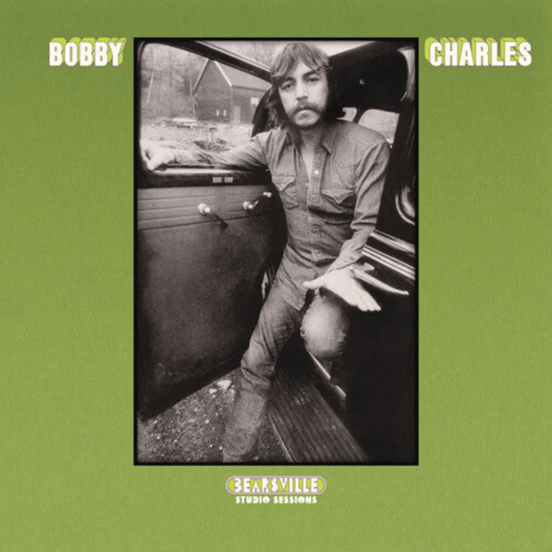Bobby Charles - Bearsville Studio Sessions [RSD2025]