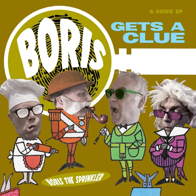 Boris The Sprinkler - Gets A Clue [LP]