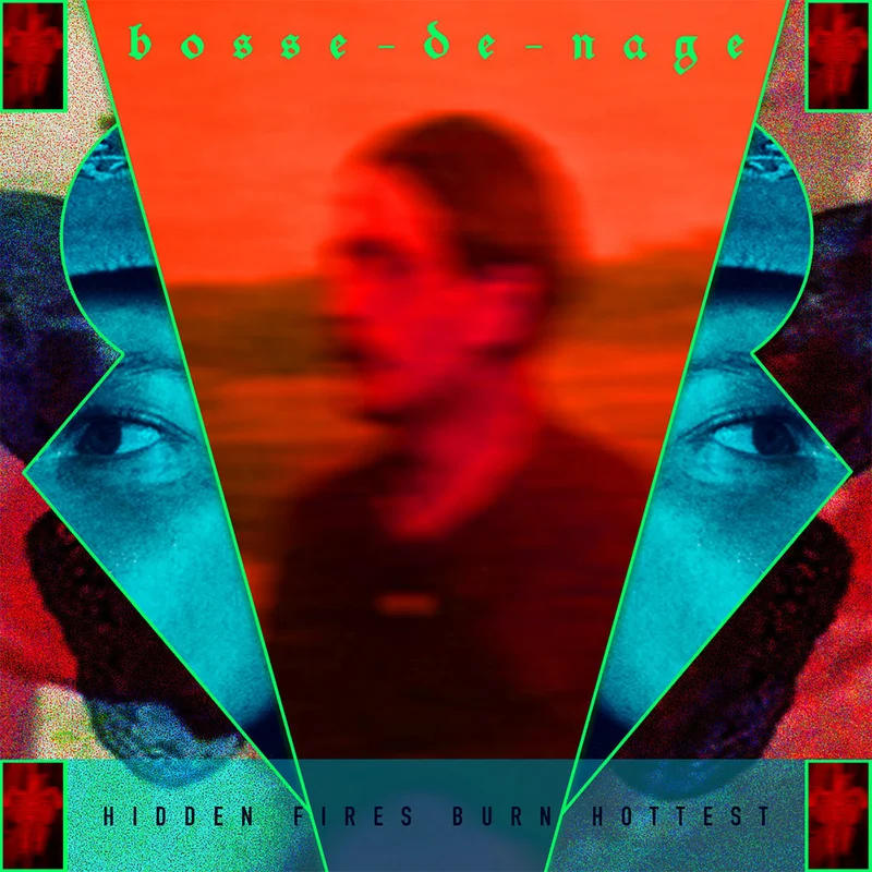 BOSSE-DE-NAGE - Hidden Fires Burn Hottest - 2LP - Black Vinyl [MAR 13]