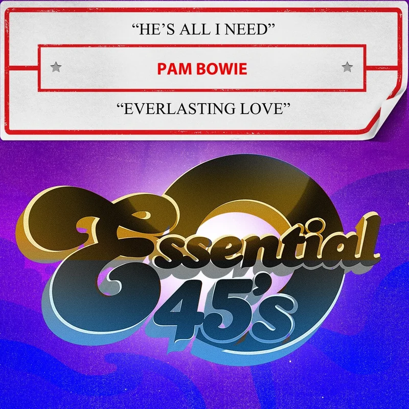 Bowie, Pam - He's All I Need / Everlasting Love (Digital 45) [CD]