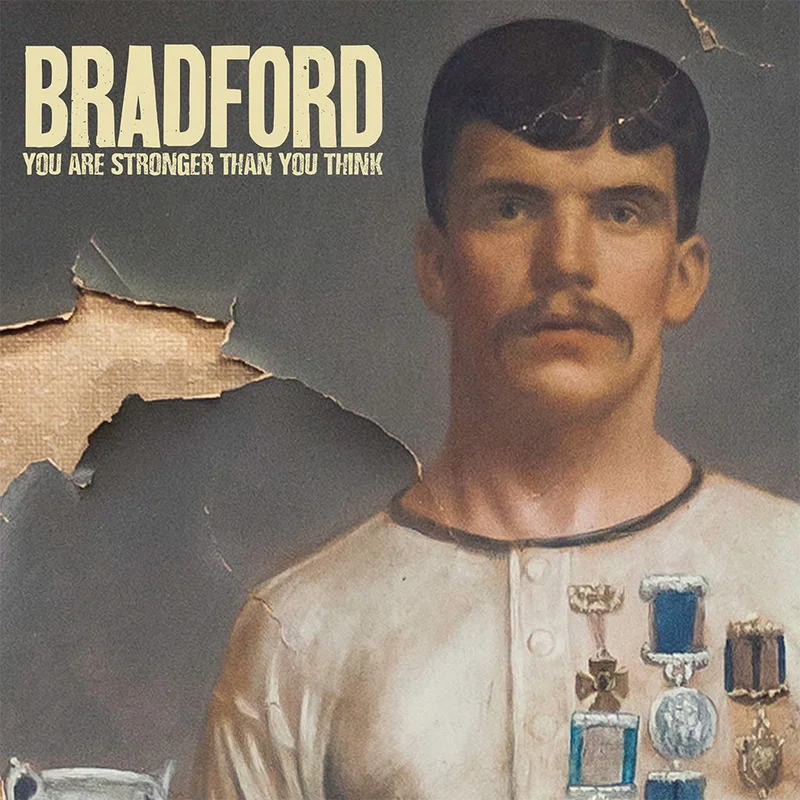 BRADFORD - You Are Stronger Than You Think - CD [FEB 21]