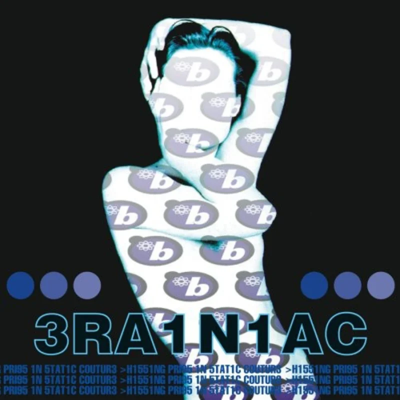 Brainiac - Hissing Prigs in Static Couture [LP]