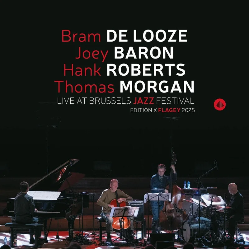Bram Looze  De / Baron,Joey - Live At Brussels Jazz Festival Ed. X Flagey 2025 [CD]