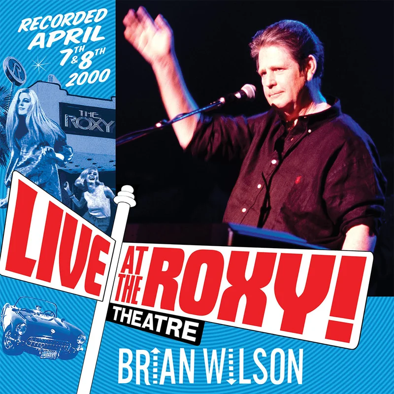 BRIAN WILSON - Live At The Roxy Theatre (25th Anniversary Expanded Edition) - 2CD