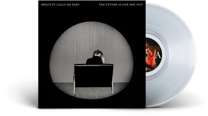 Brigitte Calls Me Baby - The Future Is Our Way Out [Clear Vinyl]