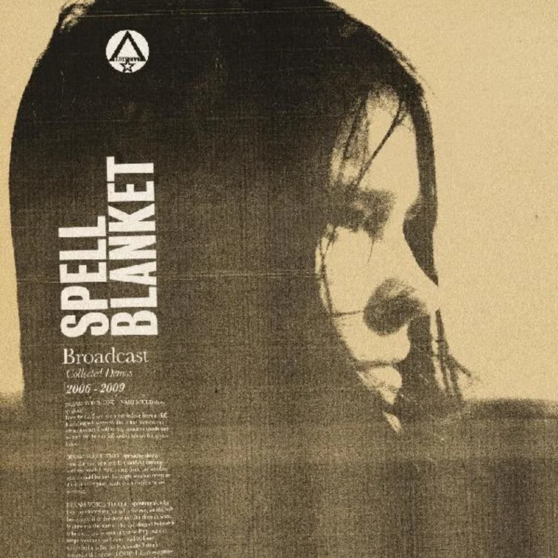 Broadcast - Spell Blanket - Collected Demos 2006-2009 [With Booklet]