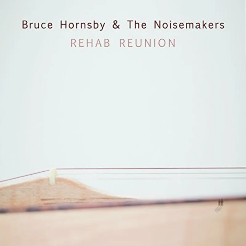 Bruce Hornsby - Rehab Reunion [CD]
