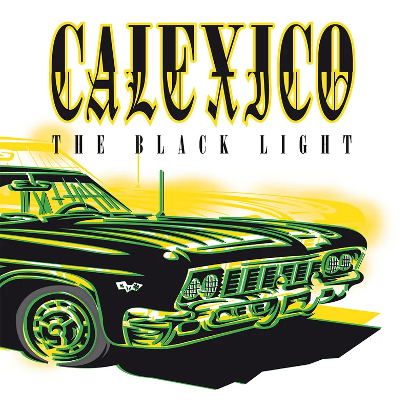 CALEXICO - The Black Light (Reissue) - LP - Vinyl