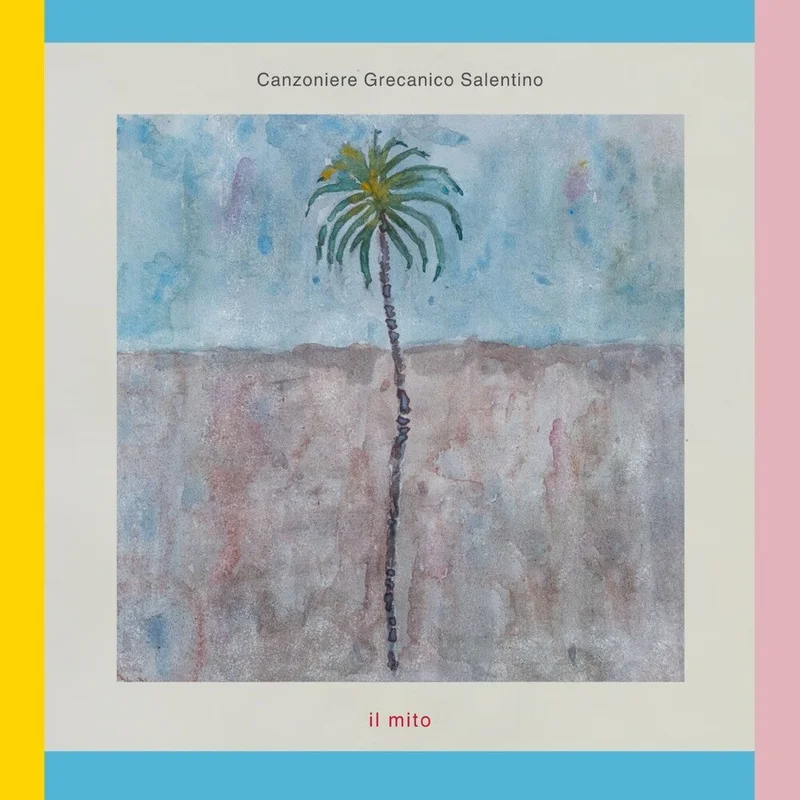 Canzoniere Grecanico Salentino - Il Mito [Digipak]