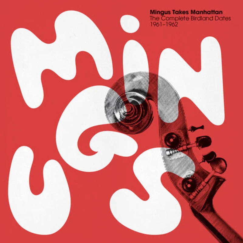 Charles Mingus - Mingus Takes Manhattan - The Complete Birdland Dates 1961-1962 - Boxed Set LP