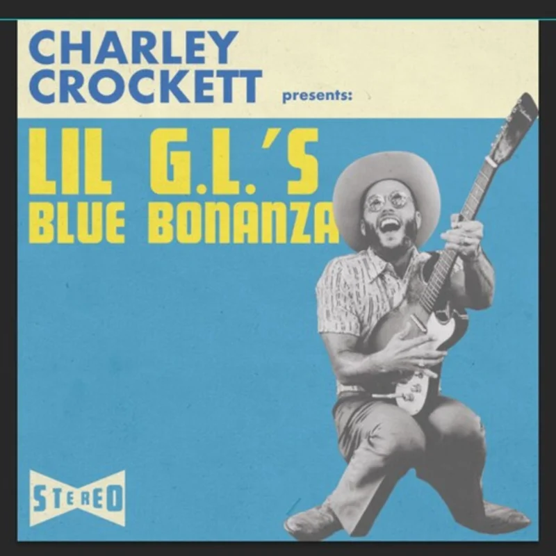 Charley Crockett - Lil G.L.'s Blue Bonanza [CD]