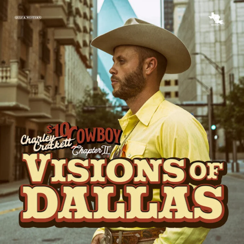 Charley Crockett - Visions Of Dallas [CD]