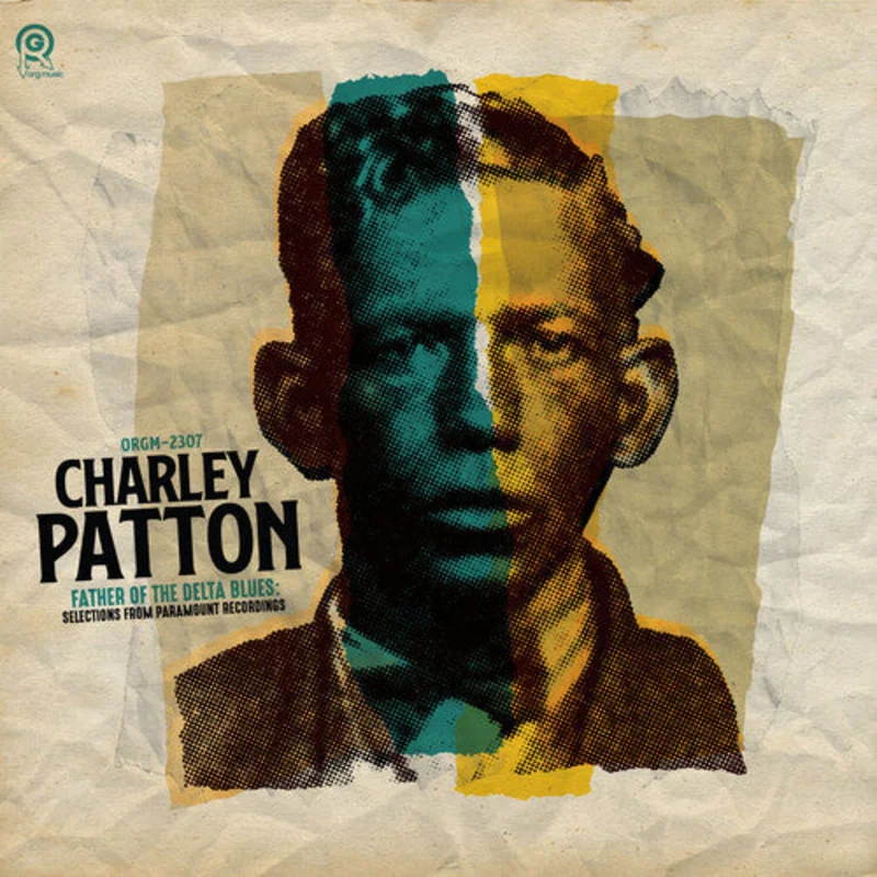Charley Patton -  The Father of Delta Blues: Selections from Paramount Recordings [BFRSD2024]