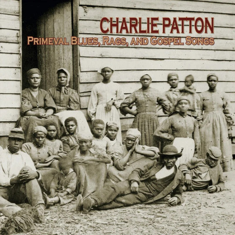 Charlie Patton - Primeval Blues, Rags, and Gospel Songs [RSD2026]