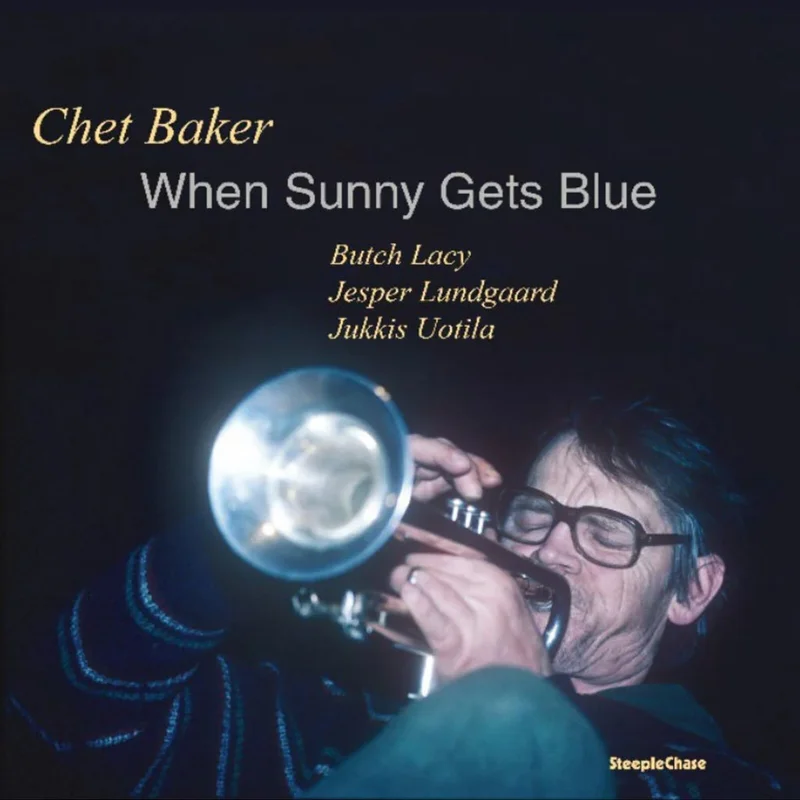 CHET BAKER QUARTET - When Sunny Gets Blue (Steeplechase Reissue) - LP - 180g Vinyl