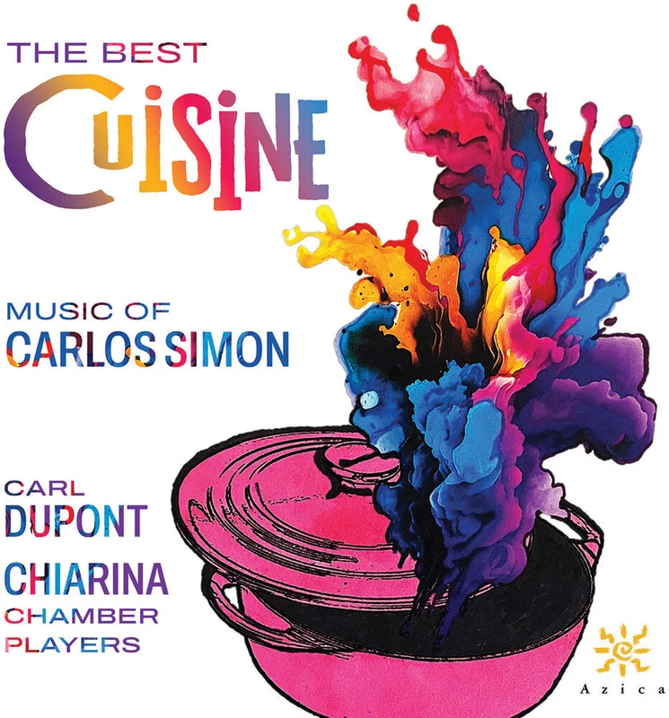 Chiarina Chamber Players - Best Cuisine - Music Of Carlos Simon [CD]